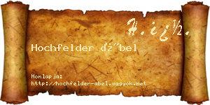 Hochfelder Ábel névjegykártya